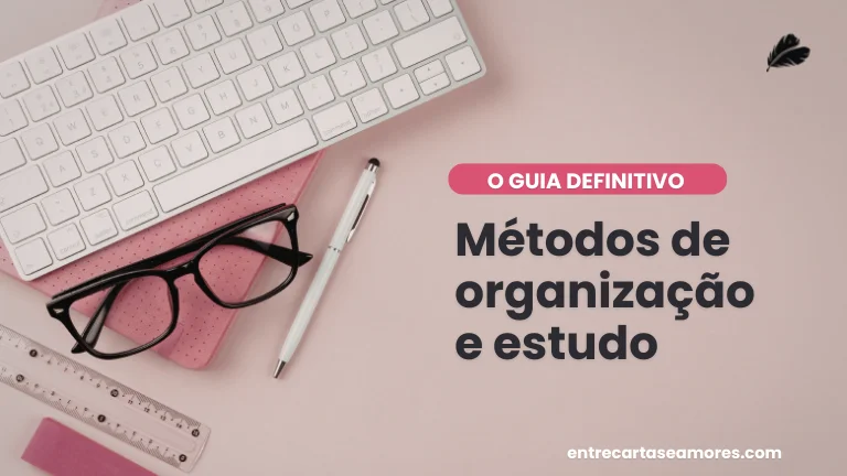 métodos de organização e estudo